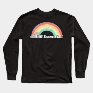 I'm Essential - Rainbow Long Sleeve T-Shirt